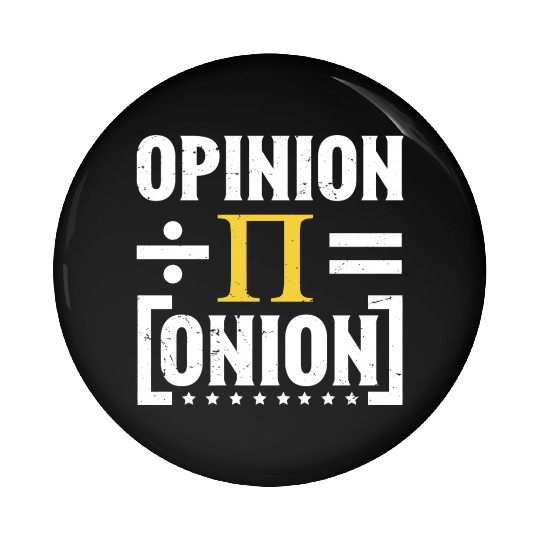Funny Pi Day Pin Buttons Math Pin Buttons Pi Day 3 14 Opinion