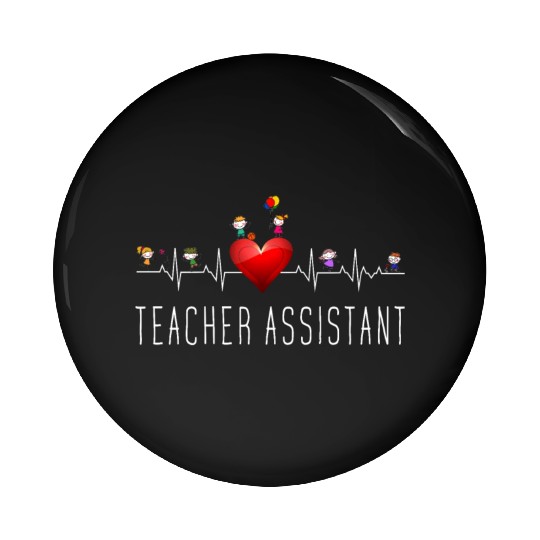 Teacher Assistant Heartbeat Kindergarten Pin Buttons