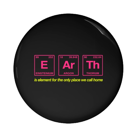 EARTH - written in elements of the periodic table Pin Buttons