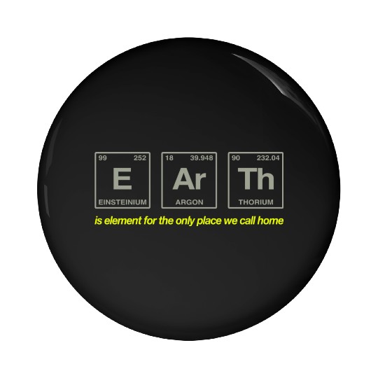EARTH - written in elements of the periodic table Pin Buttons