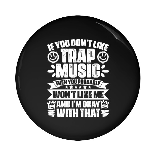 Awesome Trap Music Trapping Trap Vibes Trap Music Pin Buttons
