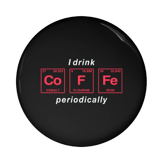 COFFEE - with elements of the periodic table Pin Buttons