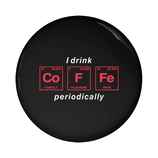 COFFEE - with elements of the periodic table Pin Buttons