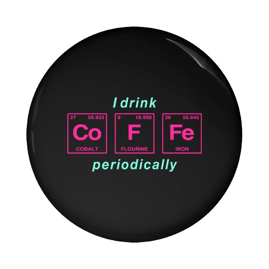 COFFEE - with elements of the periodic table Pin Buttons