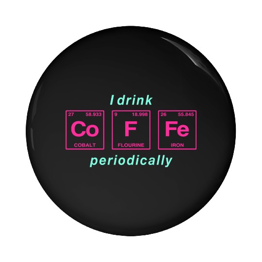 COFFEE - with elements of the periodic table Pin Buttons