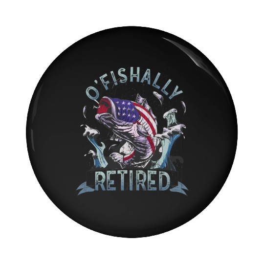 Ofishally Retired Fishing Retro Retirement Fishing Pin Buttons