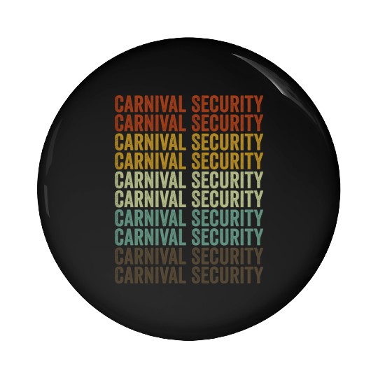 Carnival Security Circus Staff Circus Lover Circus Pin Buttons