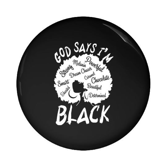 African American Girl God Says I Am Black Pride Pin Buttons