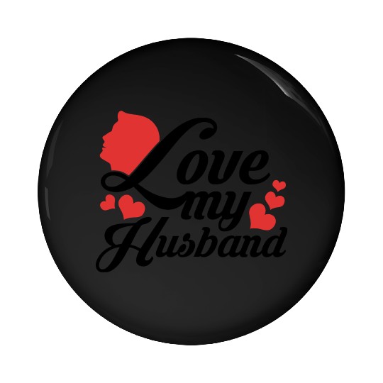 I love my husband Pin Buttons