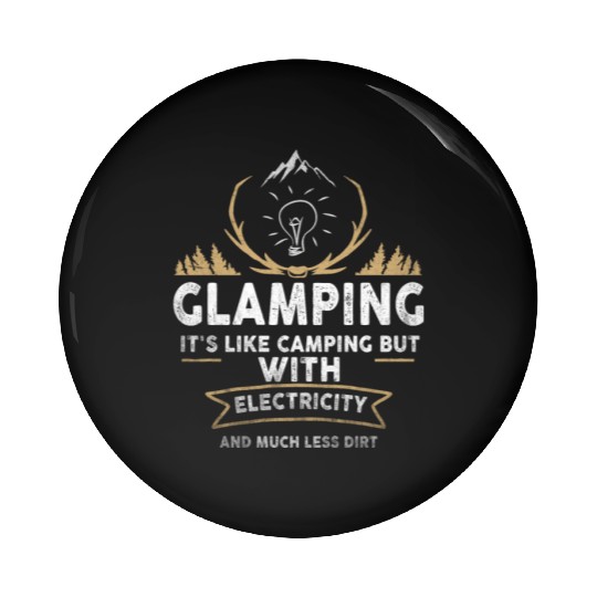 Glamping Definition Glamper Its Like Camping Spark Pin Buttons