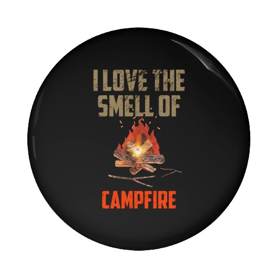 Camping I Love The Smell Of Campfire Nature Lover Pin Buttons