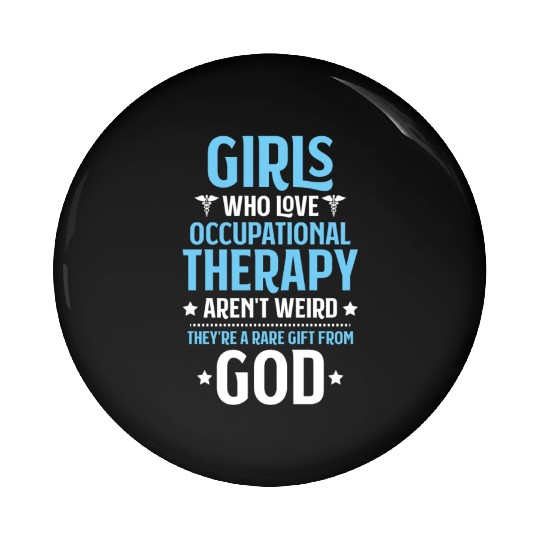 Occupational Therapist Occupational Therapy OT Pin Buttons