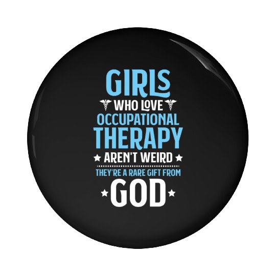 Occupational Therapist Occupational Therapy OT Pin Buttons