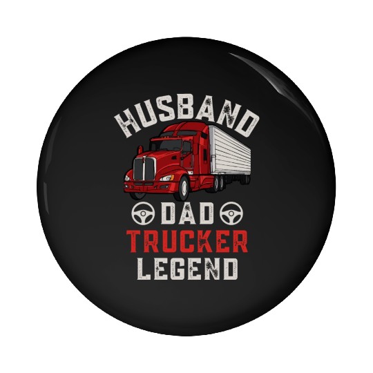 Husband Dad Trucker Legend Pin Buttons