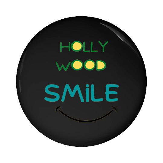 Hollywood smile Pin Buttons