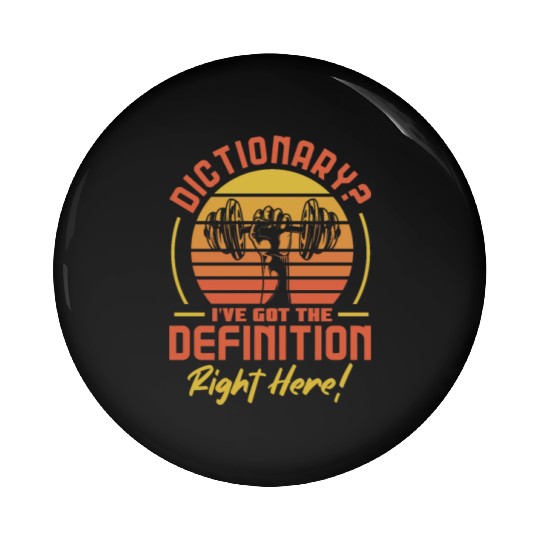 Dictionary? I've Got The Definition Retro Vintage Pin Buttons