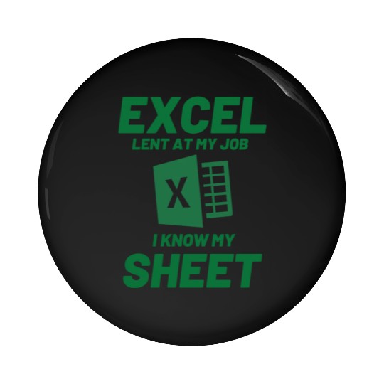 Excel-lent at My Job Funny Accountant Data Analyst Pin Buttons
