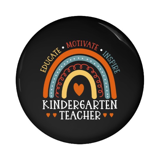 Educate Motivate Inspire Kindergarten Teacher Pin Buttons