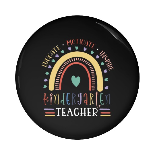 Educate Motivate Inspire Kindergarten Teacher Pin Buttons