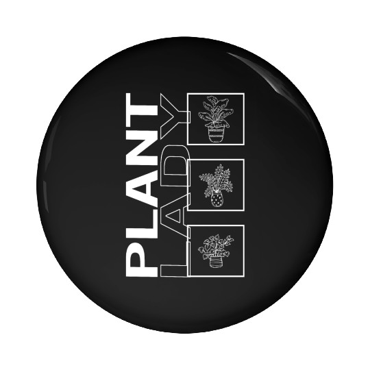 Plant Lady, Garden Plant Gardening Lover Botanist Pin Buttons