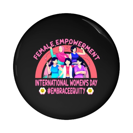 International Women's Day: Feminism Embrace Equity Pin Buttons