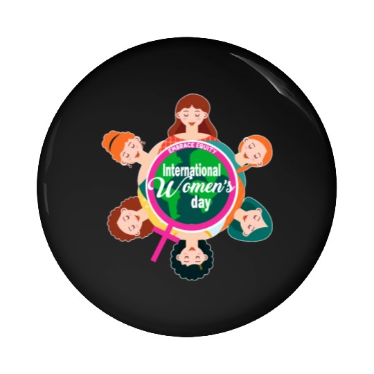 International Women's Day Theme 2023 Embrace Equit Pin Buttons