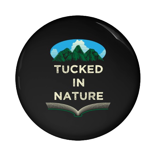 Tucked in Nature Camping Wildlife Camper Outdoor H Pin Buttons