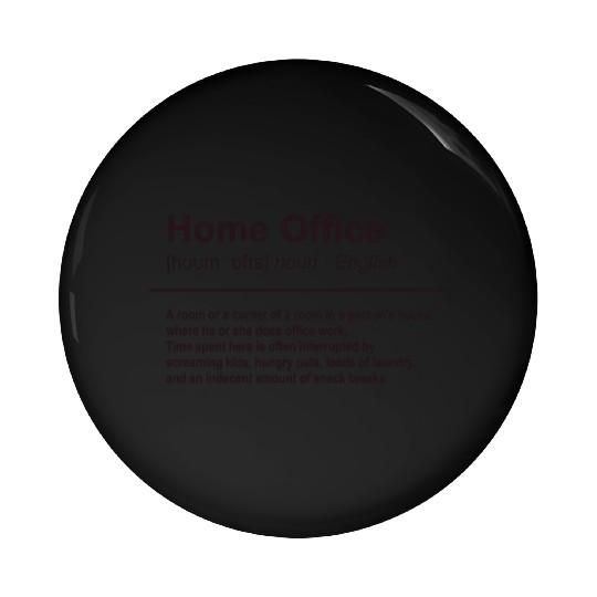 Home Office Funny Definition Pin Buttons