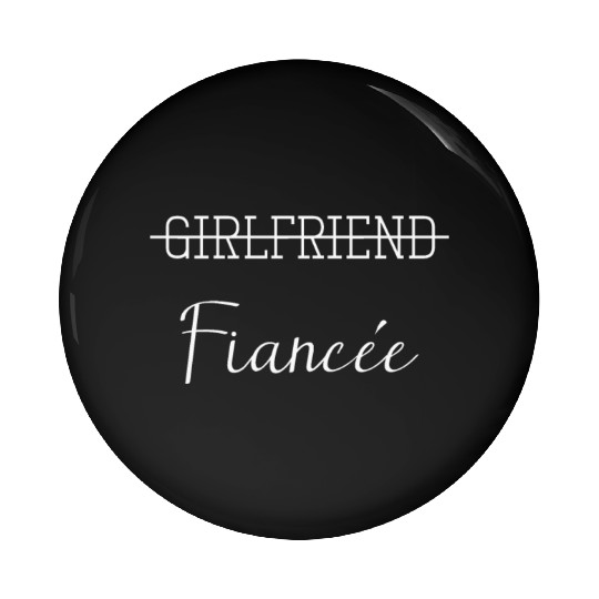 Girlfriend Fiancee Couple Engagement Engaged Pin Buttons