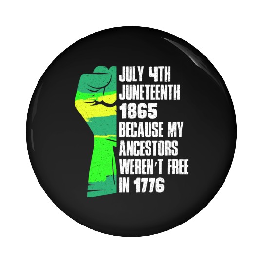 Juneteenth free since 1865 Black History US Africa Pin Buttons