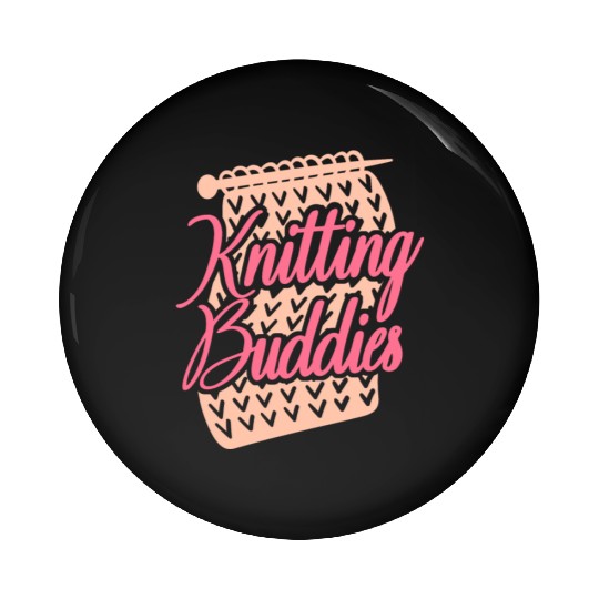 Knitting Knitter Friends Besties Pin Buttons
