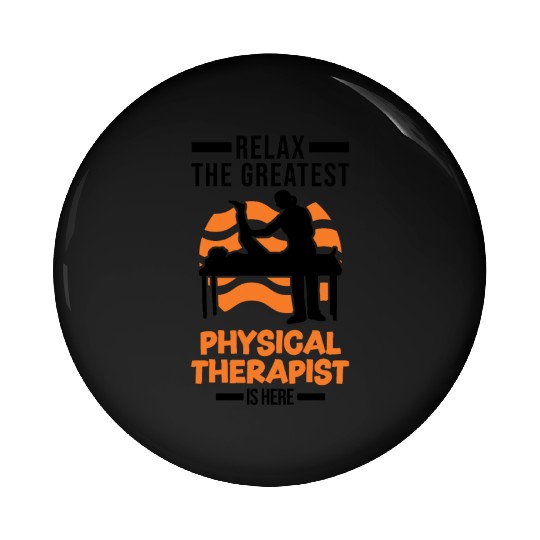 Greatest Physical Therapist Physio Physiotherapist Pin Buttons