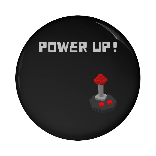 POWER UP! Unisex GYM and Gaming design Pin Buttons
