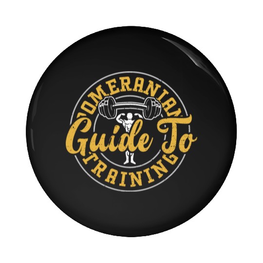 Pomeranian Guide To Training - Gym Pin Buttons