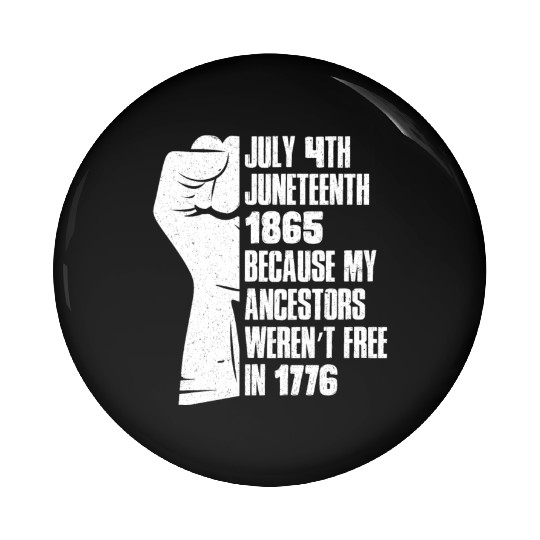Juneteenth free since 1865 Black History US Africa Pin Buttons
