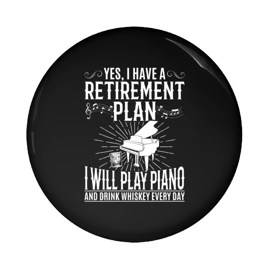 I Have A Retirement Plan Piano Player - Playing Pi Pin Buttons