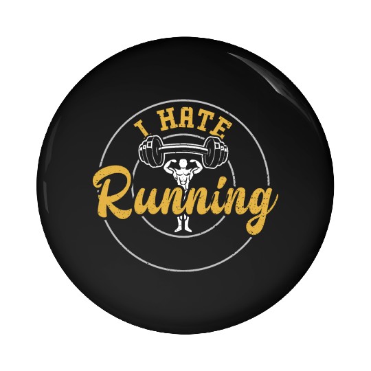 I Hate Running - Gym Pin Buttons