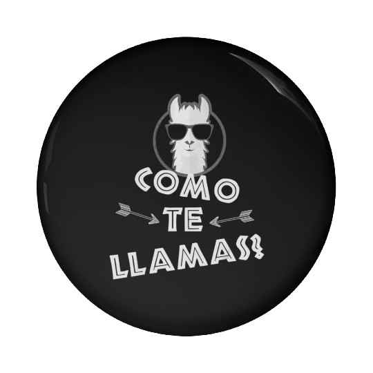 Como Te Llamas Funny Spanish Teacher Pin Buttons