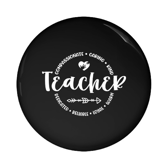 Teacher Appreciation Round Circle Pin Buttons