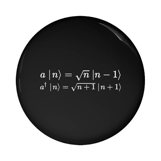 annihilation operator, quantum physics Pin Buttons