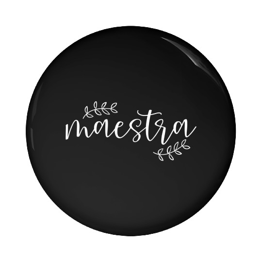 Cute Maestra Spanish Teacher Pin Buttons