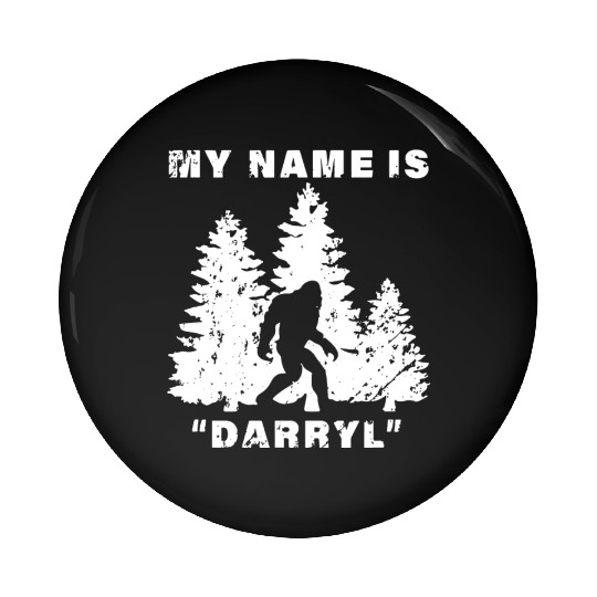 My Name Is Darryl Bigfoot Pin Buttons