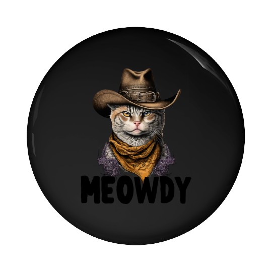 Meowdy Cat Meme Country Meow Howdy Funny Pin Buttons