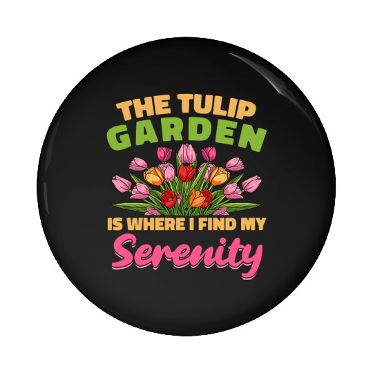 Tulip Gardening Tulips Pin Buttons