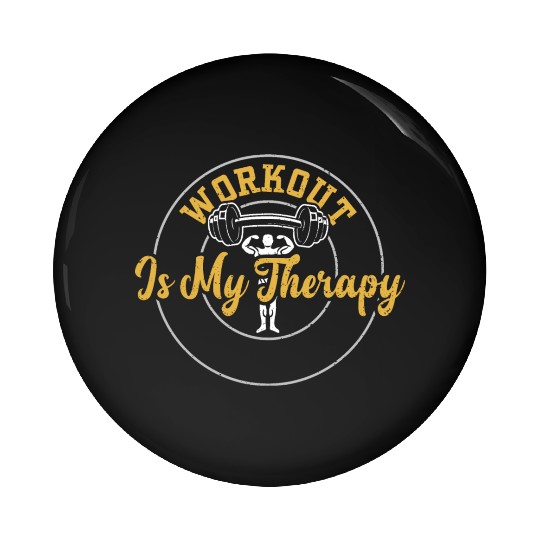 Workout Is My Therapy - Gym Pin Buttons