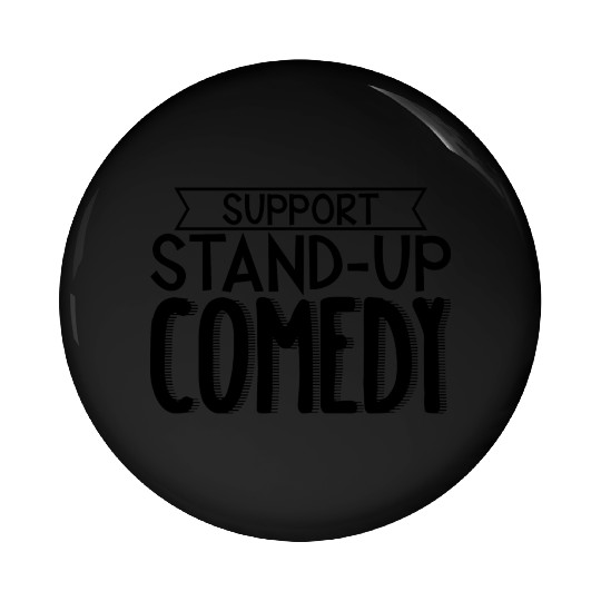 Support Stand Up Comedy 3 Pin Buttons