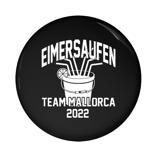 Team Mallorca Bucket Drinking Party Tour celebrate Pin Buttons