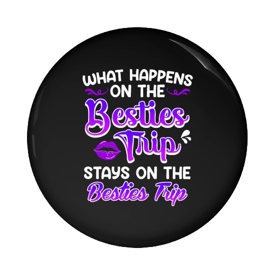 Besties Trip Friends Summer Vacation Spring Break Pin Buttons