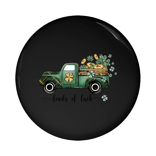 Loads of luck sublimation Pin Buttons