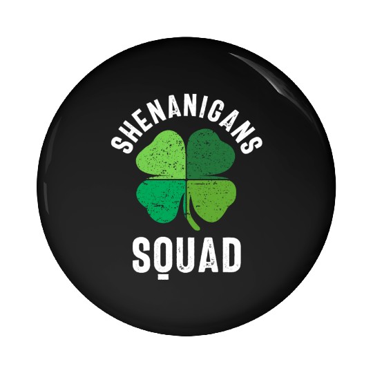 Shenanigans Squad St Patricks Day Pin Buttons
